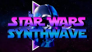 Star Wars - Synthwave Remix | Technotech @technotechmusic