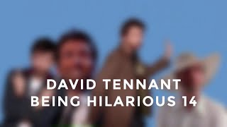 David Tennant Being Hilarious 14