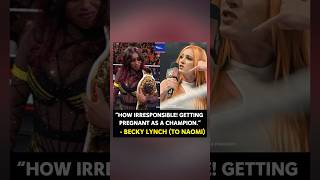 Becky Lynch Slams Naomi For Getting Pregnant While Being Wwe Champion