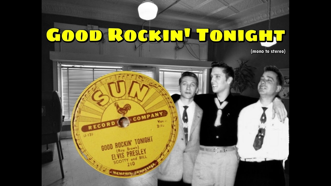 Elvis Presley - Good Rockin' Tonight - mono to stereo - YouTube