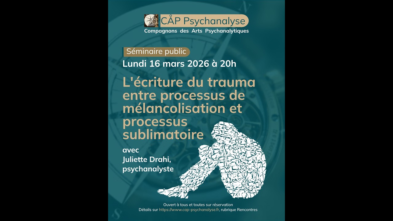 Séminaire : L'écriture du trauma avec Juliette Drahi (16/03/2026)