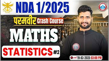 NDA 01 2025 | परमवीर Crash Course | Statistics | NDA Maths By Vishal Sir
