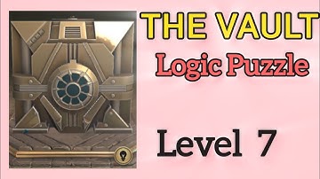 The Vault Logic Puzzle Box Level 7 Walkthrough Solution