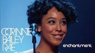 Enchantment Corinne Bailey Rae Lyrics chords