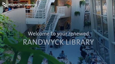 Welcome to the Maastricht University Library in Randwyck!