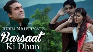 Barsaat Ki Dhun Song (4K Video) Jubin Nautiyal Ft. Rochak K| hit men | New Love Song 2022