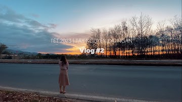 Du lịch Tây Nguyên Đại Ngàn | Tết 2023 | Cảnh đẹp tuyệt vời