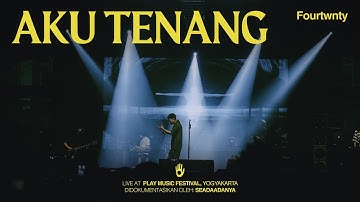 Fourtwnty - Aku Tenang (Play Music Yogyakarta)