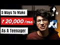 5 Ways To Make Money As A Teenager Online [Zero Investment] | How To Make Money As A Teenager