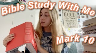 MARK 10 | BIBLE STUDY WITH ME💕