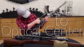 How to Reset your Scope to Optical Center