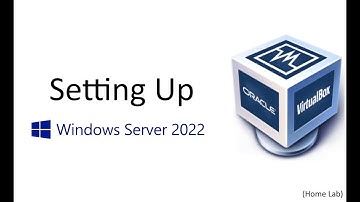 Setting Up Windows Server 2022 (Home Lab)