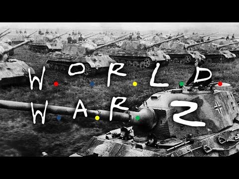 world-war-2-friends-parody-(w.o.r.l.d.-w.a.r.-2)