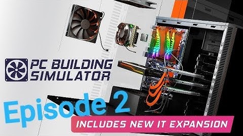 PC Building Simulator Episode 2 | Building a Computer + Showing The NEW IT Expansion Offices