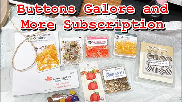 Buttons Galore and More Subscription Box Opening