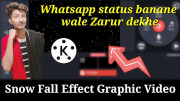 How to make Snowfall graphics in kineMaster