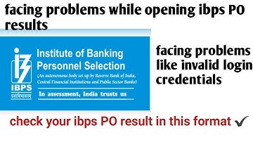 Check your IBPS PO result in this format to avoid invalid login credentials