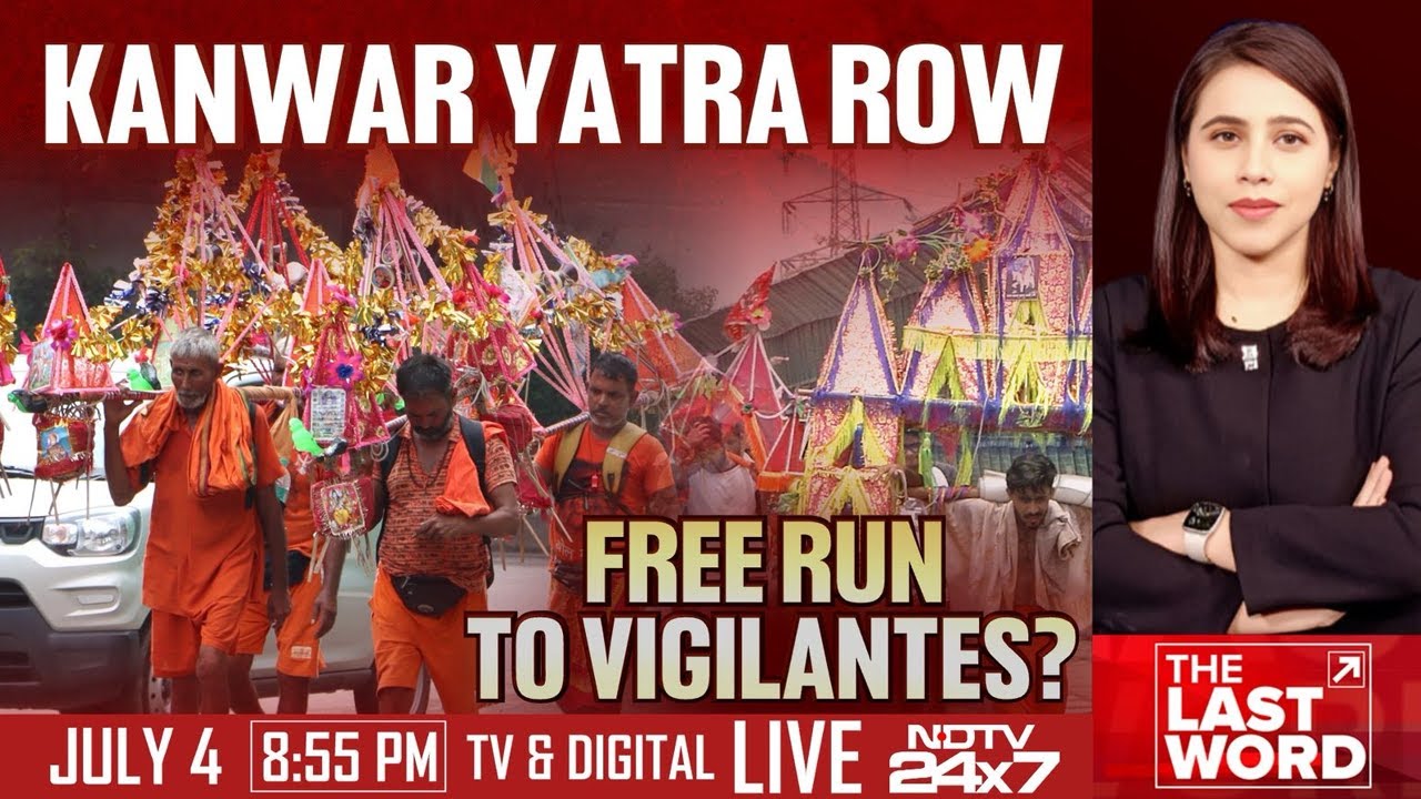 Kanwar Yatra Row: Free Run To Vigilantes | The Last Word