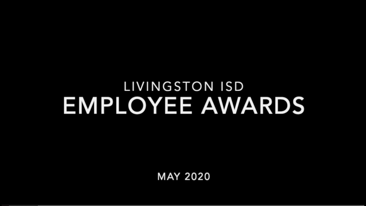 Livingston ISD Employee Awards 2020 YouTube