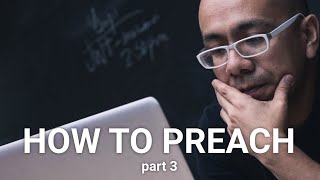 How to Preach (part 3): Sermon Evaluation / Improving