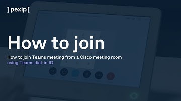 Pexip tutorial: How to join Teams meeting from a Cisco meeting room using Teams dial-in ID