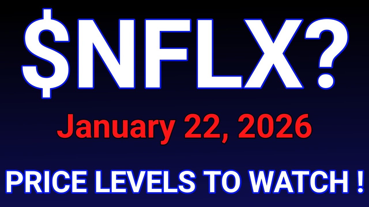 NFLX Stock (Netflix, Inc.) NFLX Stock Analysis | January 22, 2026 