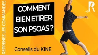 Comment bien étirer le psoas ? 3 étirements Kiné