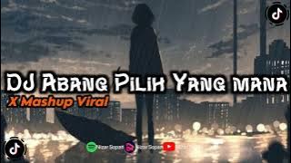 DJ Abang Pilih Yang Mana Pt2, Sound Nya Dimas Keche,Viral Tik Tok🔥