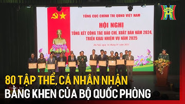 80 tập thể, cá nhân nhận bằng khen của Bộ Quốc phòng | Tin tức