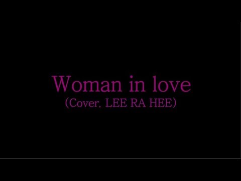 이라희 _ Woman in love(Barbra Streisand) _ Singer, LEE RA HEE
