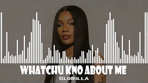 GloRilla - WHATCHU KNO ABOUT ME ft  Sexyy Red