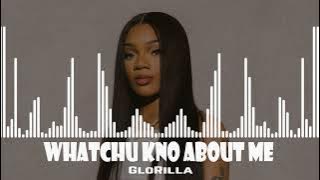GloRilla - WHATCHU KNO ABOUT ME ft  Sexyy Red