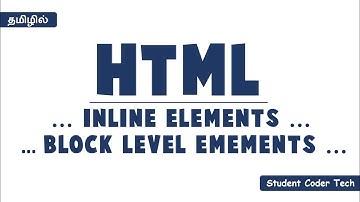 HTML Inline and Blocklevel Elements in Tamil | #13