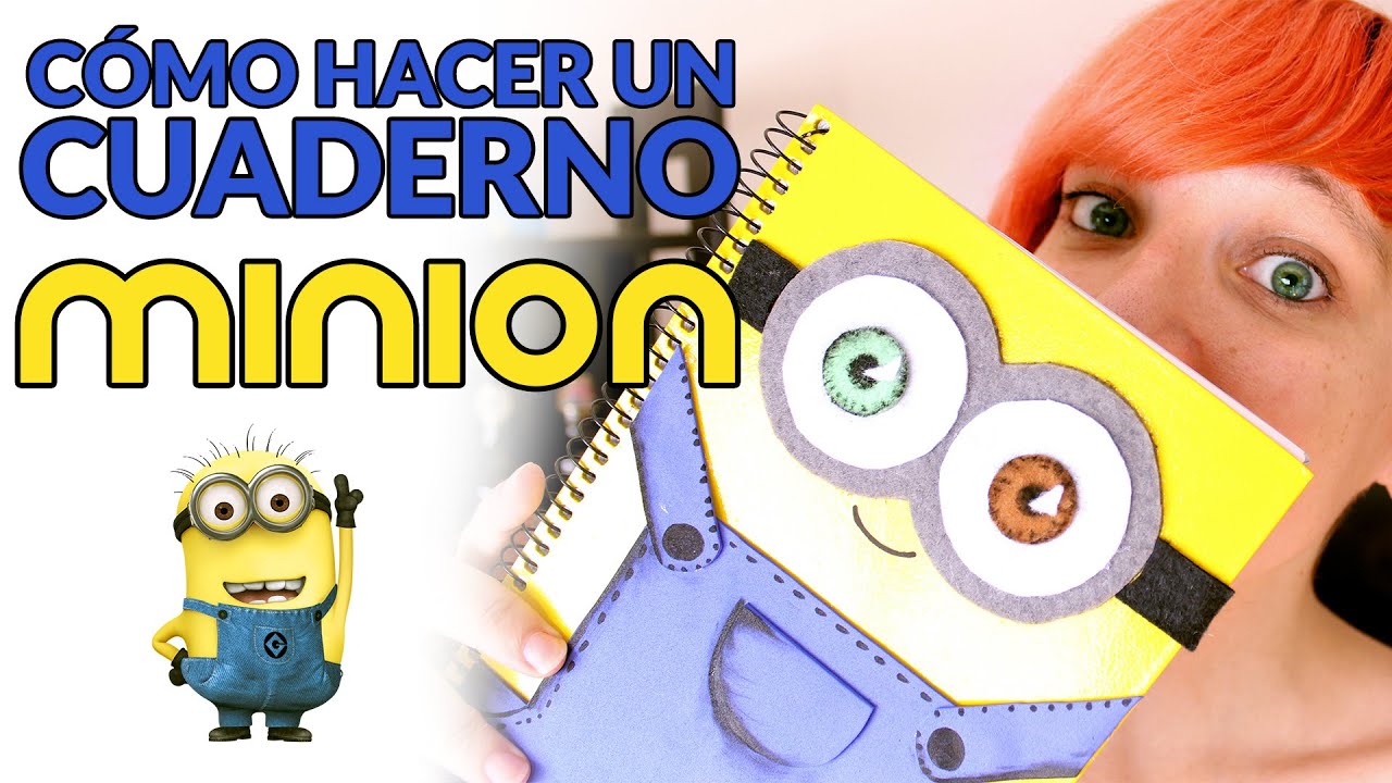 manualidades paso a paso como hacer un minion cuaderno manualidades faciles para regreso a manualidades paso a paso como hacer un minion cuaderno manualidades faciles para regreso a