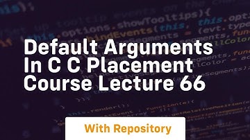 default arguments in c c placement course lecture 66
