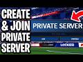 How To Create &amp; Join Private Server In Locked 2 Roblox - Full Guide