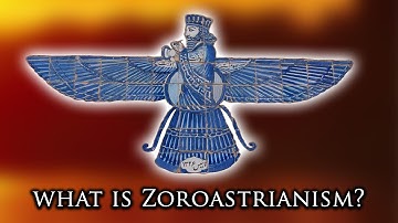 What is Zoroastrianism?