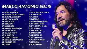 MARCO ANTONIO SOLIS ÉXITOS SUS MEJORES MIX   MARCO ANTONIO SOLIS 20 CANCIONES ROMÁNTICAS INMORTALES