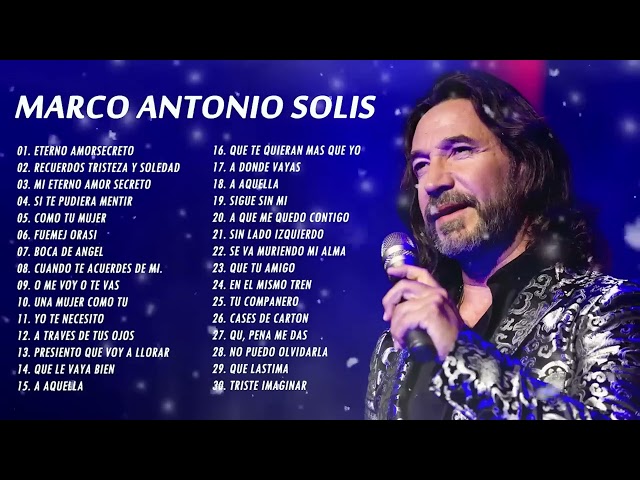 MARCO ANTONIO SOLIS ÉXITOS SUS MEJORES MIX   MARCO ANTONIO SOLIS 20 CANCIONES ROMÁNTICAS INMORTALES class=