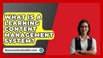 What Is A Learning Content Management System? - BusinessGuide360.com