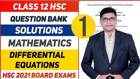 Differential Equations Part 1 | Maths Question Bank Solutions HSC  2021 Exam | Maharashtra Board