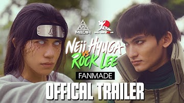 [TRAILER 1]: NEJI vs ROCK LEE (Naruto Live Action) - Fanmade | Đồng 3K △ x NAMA