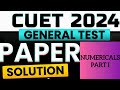 CUET General Test Answer Key 2024 15 may Numerical portion Solution | #CUET2024 #cuetenglish
