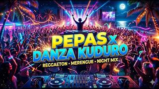 Pepas → Danza Kuduro Mix 🎧