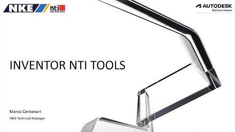 Presentazione NTI TOOLS Inventor