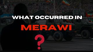 What Occurred in Merawi? #ethiopia #amhara #Merawi