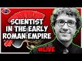 Scientist in the Early Roman Empire: Pagans valued Science more than Christians - Dr Richard Carrier