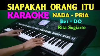 SIAPA - Rita Sugiarto | KARAOKE Nada Pria, HD