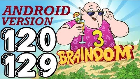 Braindom 3 - Level 120,121,122,123,124,125,126,127,128,129 | Android Version