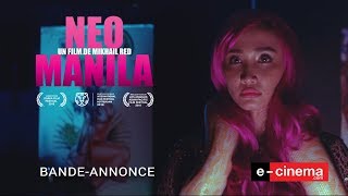 Bande annonce Neomanila 